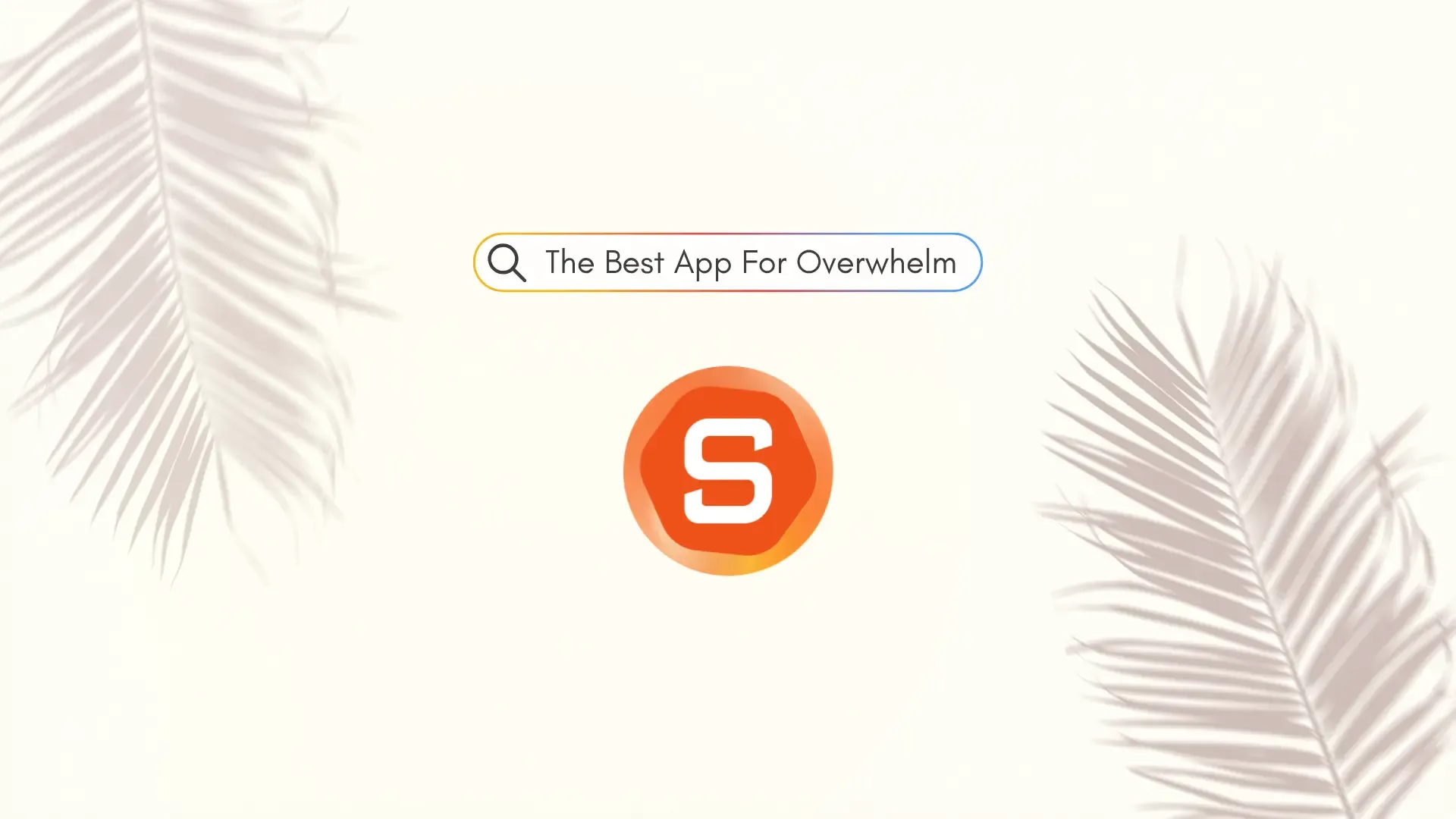 Best App to Use When You're Overwhelmed