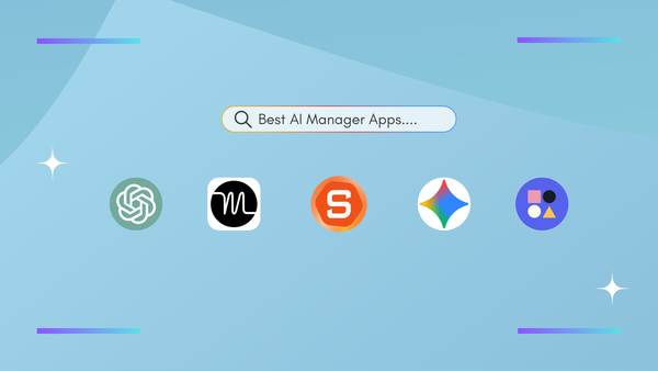 AI Manager: We Tested The 7 Best Apps in 2025 (Free & Paid)