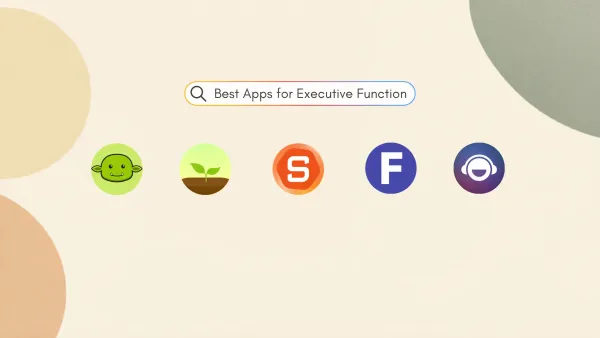Best Apps for Executive Function